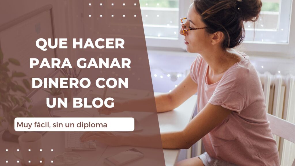 Ganar dinero con un blog: Guía paso a paso